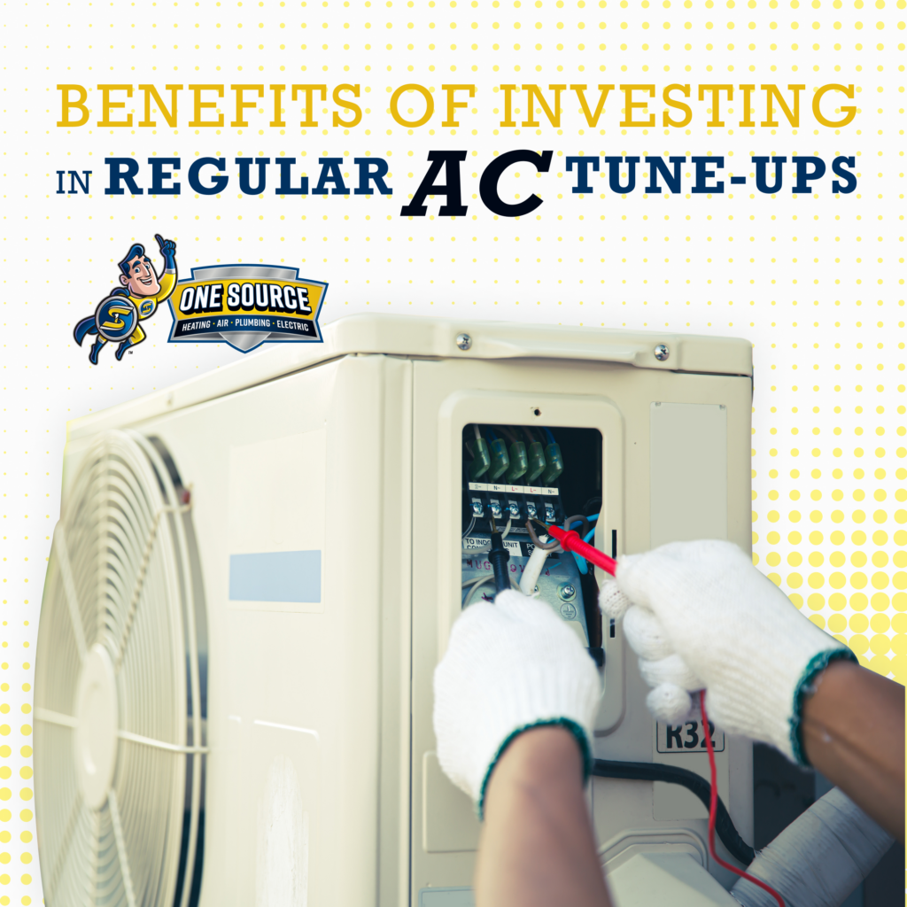 Benefits of Investing in Regular AC Tune-Ups | One Source Home Service